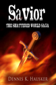 "Savior" by Dennis K. Hausker