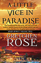 A Little Vice in Vero by Gretchen Rose