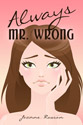 "Always Mr. Wrong" by Joanne Rawson