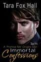 "Immortal Confessions" by Tara Fox Hall