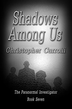"Shadows Among Us" - Christopher Carrolli