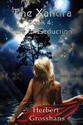 "The Xandra Book 4: Lure of Seduction" by Herbert Grosshans