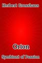 "Orion: Symbiont of Passion" by Herbert Grosshans