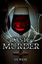"A Taste of Murder" by J. H. Wear