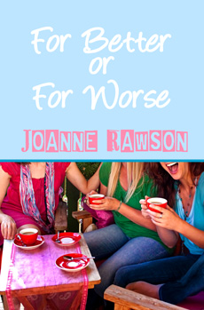 "For Better or For Worse" by Joanne Rawson