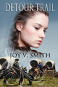 "Detour Trail" by Joy V. Smith