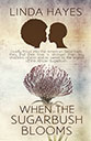 "When the Sugarbush Blooms" by Linda Hayes