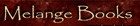 Melange Books